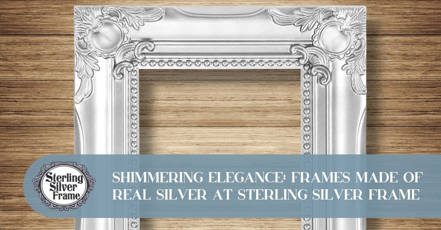 Shimmering Elegance: Frames Made of Real Silver at Sterling Silver Frame