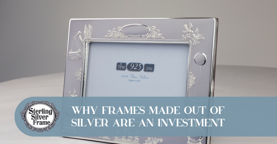 Why Frames Made Out of Silver Are an Investment